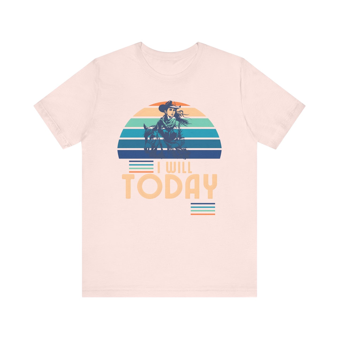 I Will Today Mothers Day T-shirt BELLA CANVAS Short Sleeve Tee