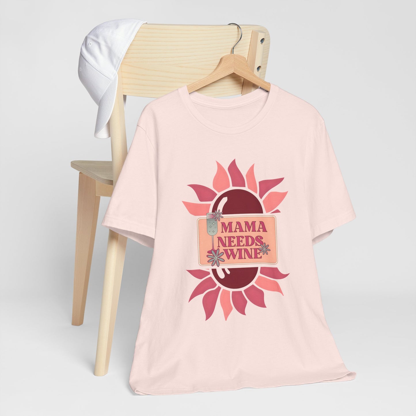 Mama Needs Wine! Mothers Day T-shirt BELLA CANVAS Short Sleeve Tee