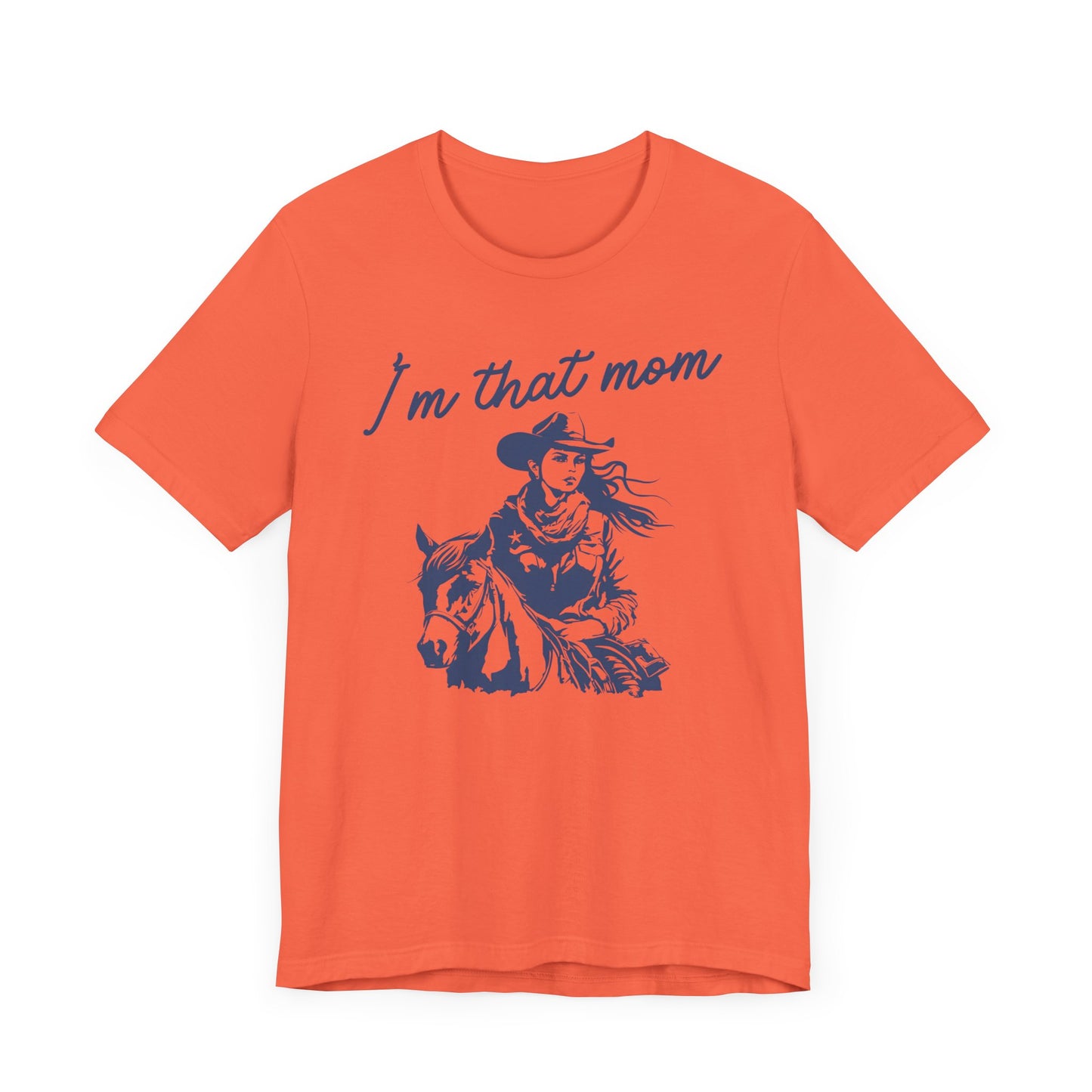 I'm That Mom! Mothers Day T-shirt BELLA CANVAS Short Sleeve Tee