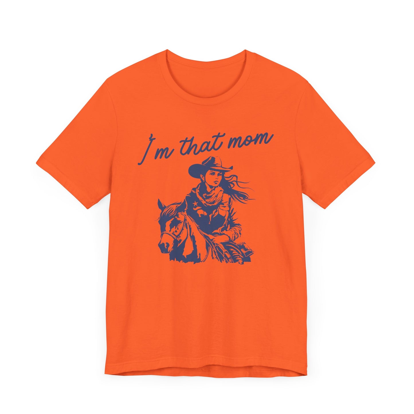 I'm That Mom! Mothers Day T-shirt BELLA CANVAS Short Sleeve Tee