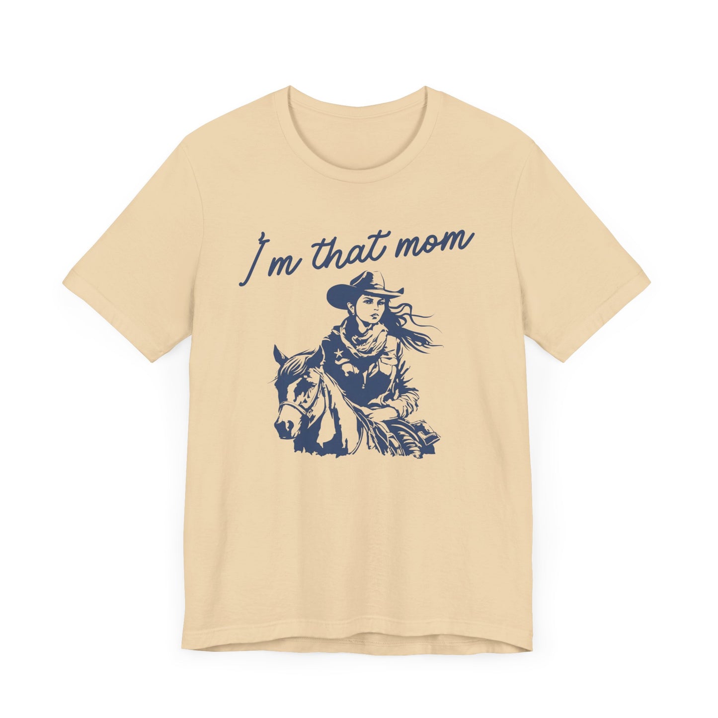 I'm That Mom! Mothers Day T-shirt BELLA CANVAS Short Sleeve Tee