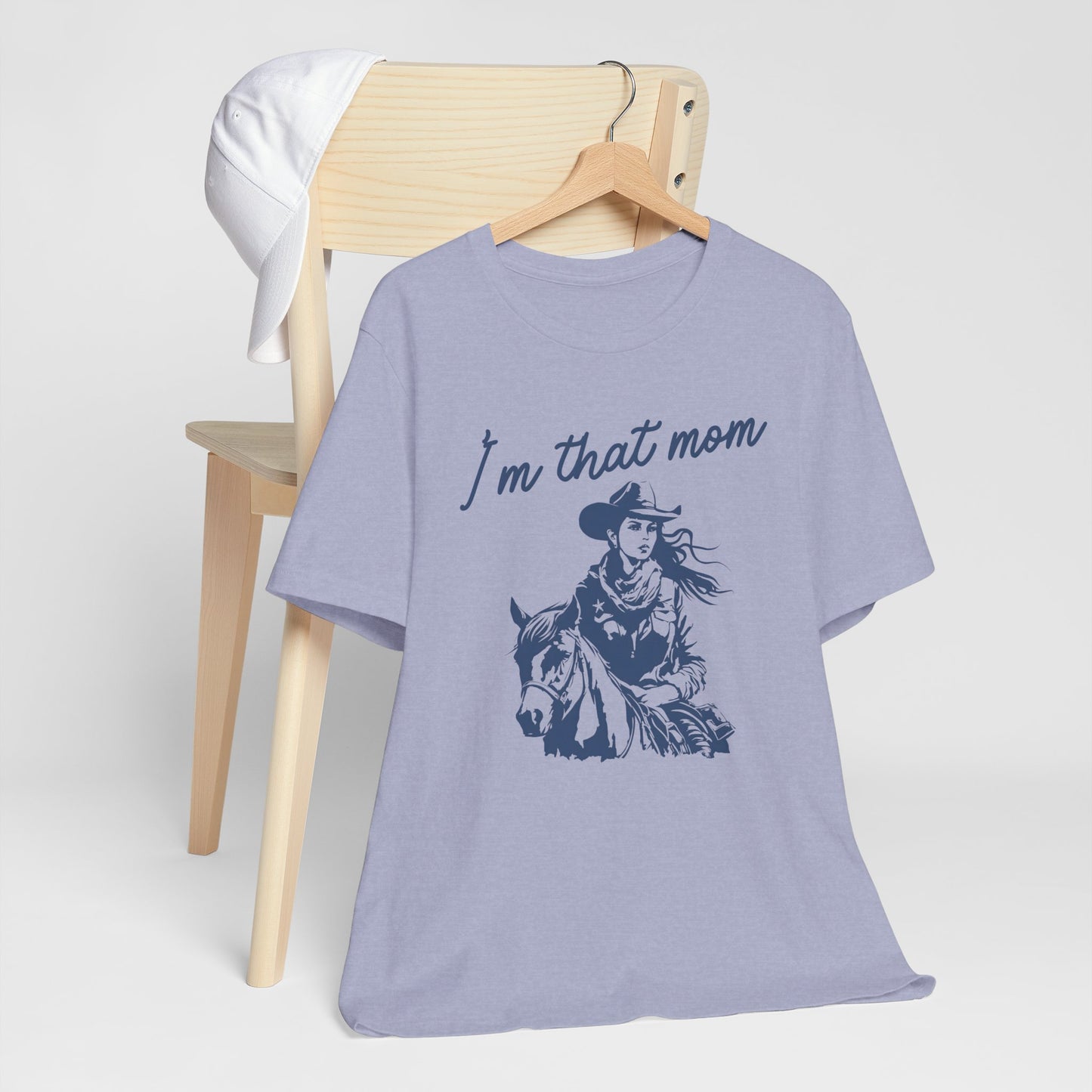 I'm That Mom! Mothers Day T-shirt BELLA CANVAS Short Sleeve Tee