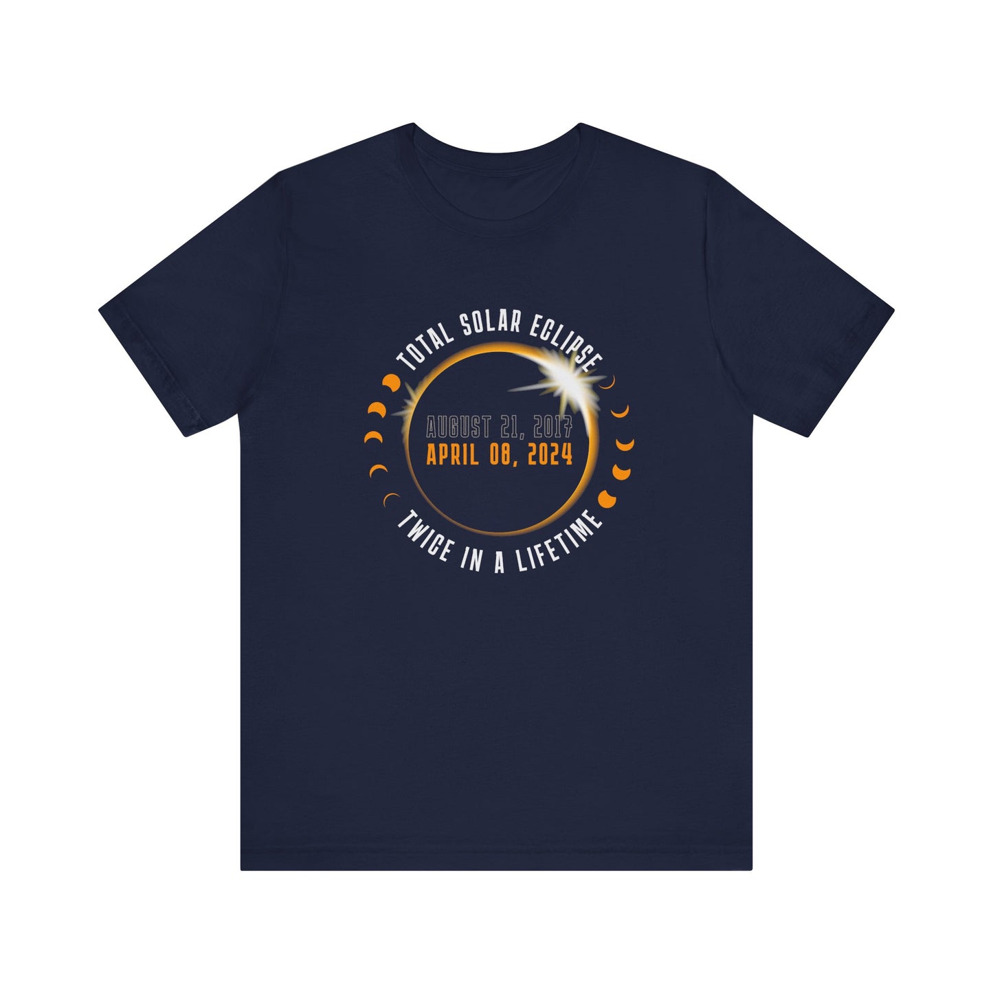 Total Solar Eclipse Twice in A Lifetime 2024 Commemorative Unisex T-Shirt