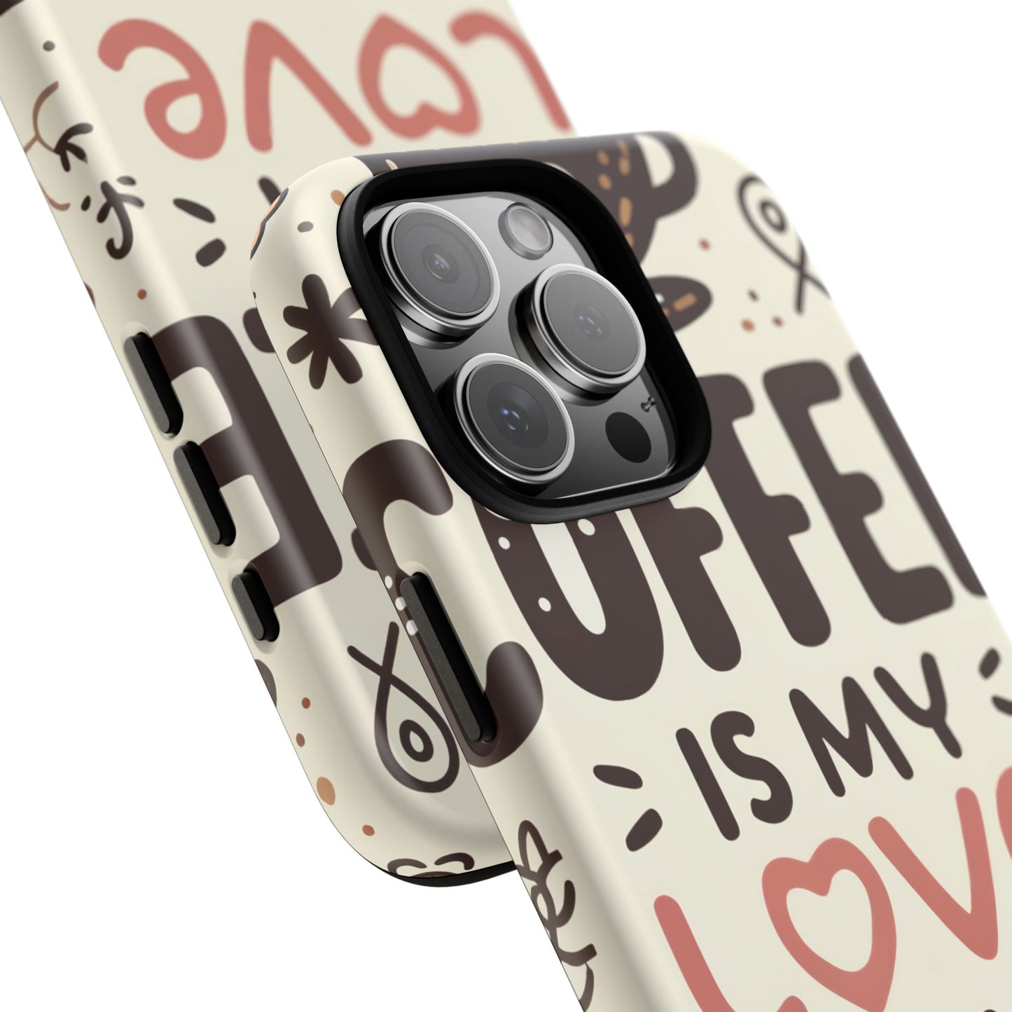 Coffee Is My Love Language Phone Case – Cute Caffeine Quote Design, Coffee Lover Protective Cover