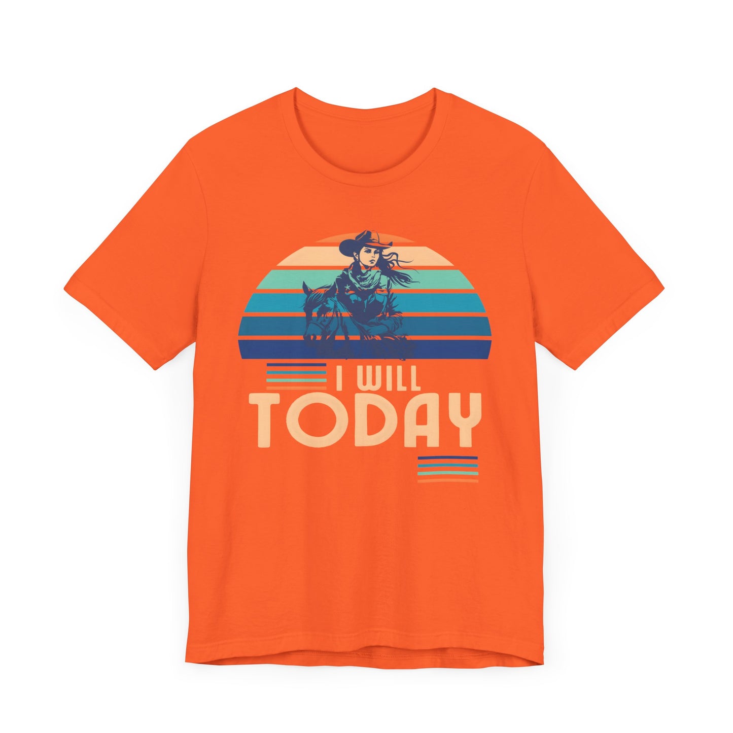 I Will Today Mothers Day T-shirt BELLA CANVAS Short Sleeve Tee