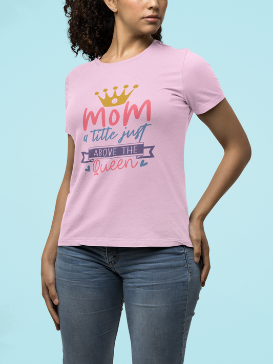 Mom Title Above The Queen! Mothers Day T-shirt BELLA CANVAS Short Sleeve Tee